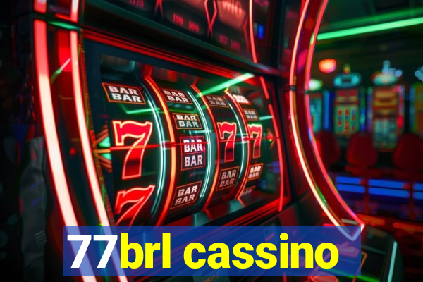 77brl cassino